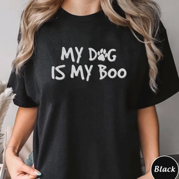 Tops - My Dog Is My Boo Shirt, Dog Halloween Shirt, Halloween Dog Boo, Halloween Shirt